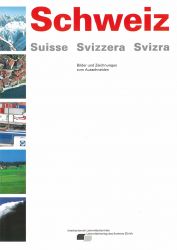 Schweiz Suisse Svizzera Svizra