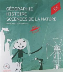 GÉOGRAPHIE, HISTOIRE, SCIENCES DE LA NATURE 3e + 4e