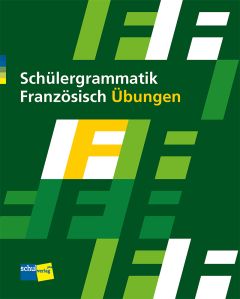 Schülergrammatik Französisch