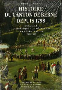 HISTOIRE DU CANTON DE BERNE DEPUIS 1798