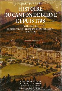HISTOIRE DU CANTON DE BERNE DEPUIS 1798