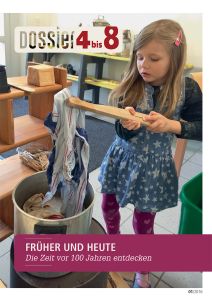 Dossier «4 bis 8»: FRÜHER UND HEUTE