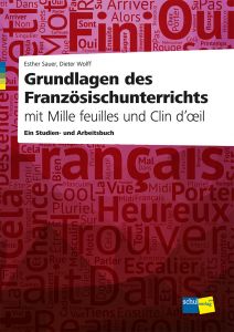 Grundlagen des Französischunterrichts mit Mille feuilles und Clin d'oeil